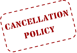 a cancellation policy ...